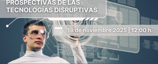 Cartel ponencia jornada sobre prospectivas de las tecnologías disruptivas